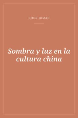 Portada de Sombra y luz en la cultura china