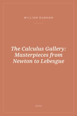 Portada de The Calculus Gallery: Masterpieces from Newton to Lebesgue