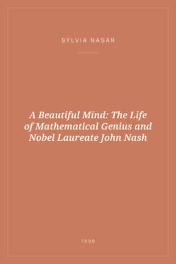Portada de A Beautiful Mind: The Life of Mathematical Genius and Nobel Laureate John Nash