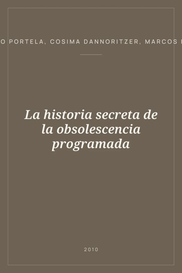 Portada de La historia secreta de la obsolescencia programada