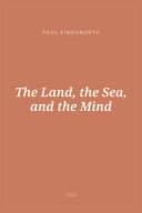 Portada de The Land, the Sea, and the Mind