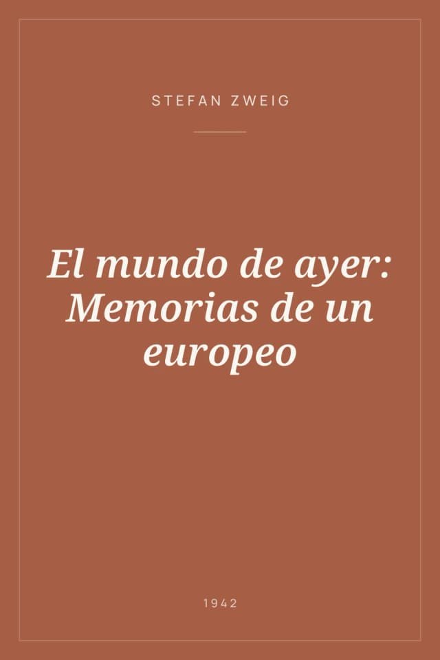Portada de El mundo de ayer: Memorias de un europeo