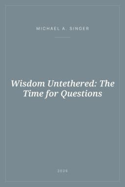 Portada de Wisdom Untethered: The Time for Questions