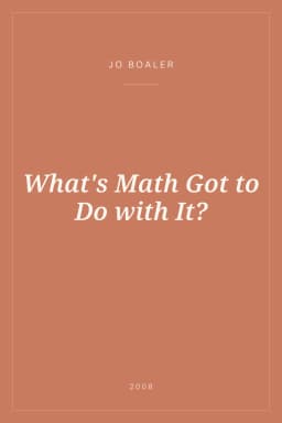 Portada de What's Math Got to Do with It?