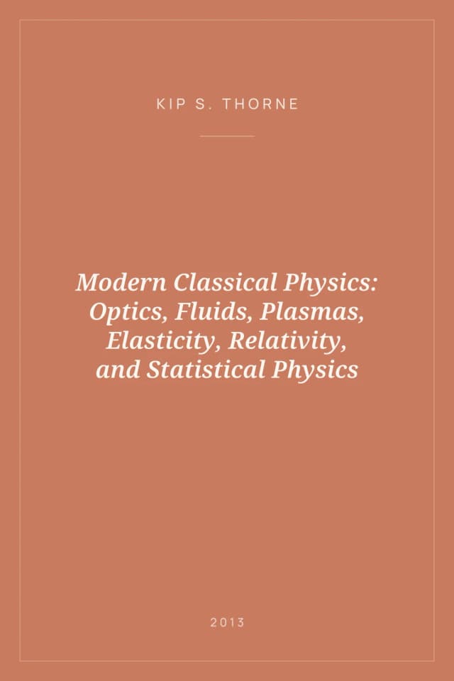 Portada de Modern Classical Physics: Optics, Fluids, Plasmas, Elasticity, Relativity, and Statistical Physics