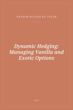 Portada de Dynamic Hedging: Managing Vanilla and Exotic Options