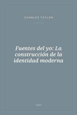 Portada de Fuentes del yo: La construcción de la identidad moderna