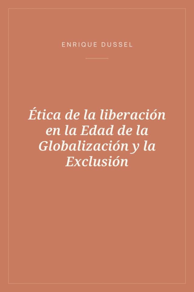 Portada de Ética de la liberación en la Edad de la Globalización y la Exclusión