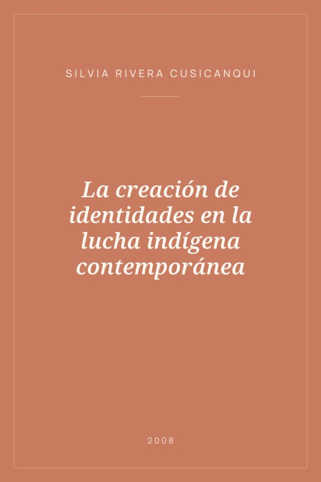 Portada de La creación de identidades en la lucha indígena contemporánea