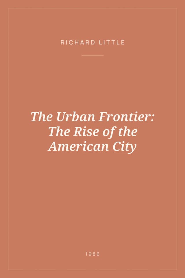 Portada de The Urban Frontier: The Rise of the American City