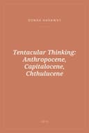 Portada de Tentacular Thinking: Anthropocene, Capitalocene, Chthulucene