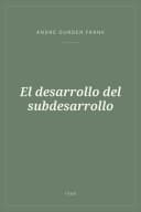 Portada de El desarrollo del subdesarrollo