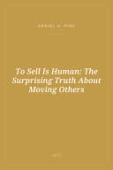 Portada de To Sell Is Human: The Surprising Truth About Moving Others