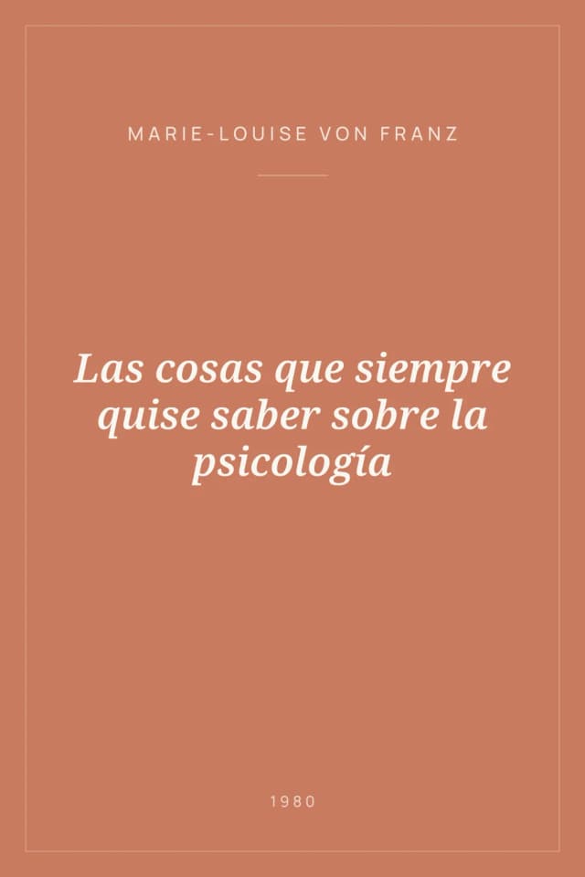 Portada de Las cosas que siempre quise saber sobre la psicología