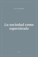 Portada de La sociedad como espectáculo