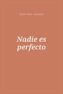Portada de Nadie es perfecto