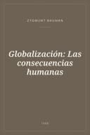 Portada de Globalización: Las consecuencias humanas