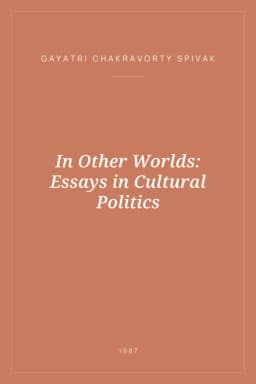 Portada de In Other Worlds: Essays in Cultural Politics