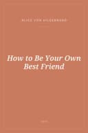 Portada de How to Be Your Own Best Friend