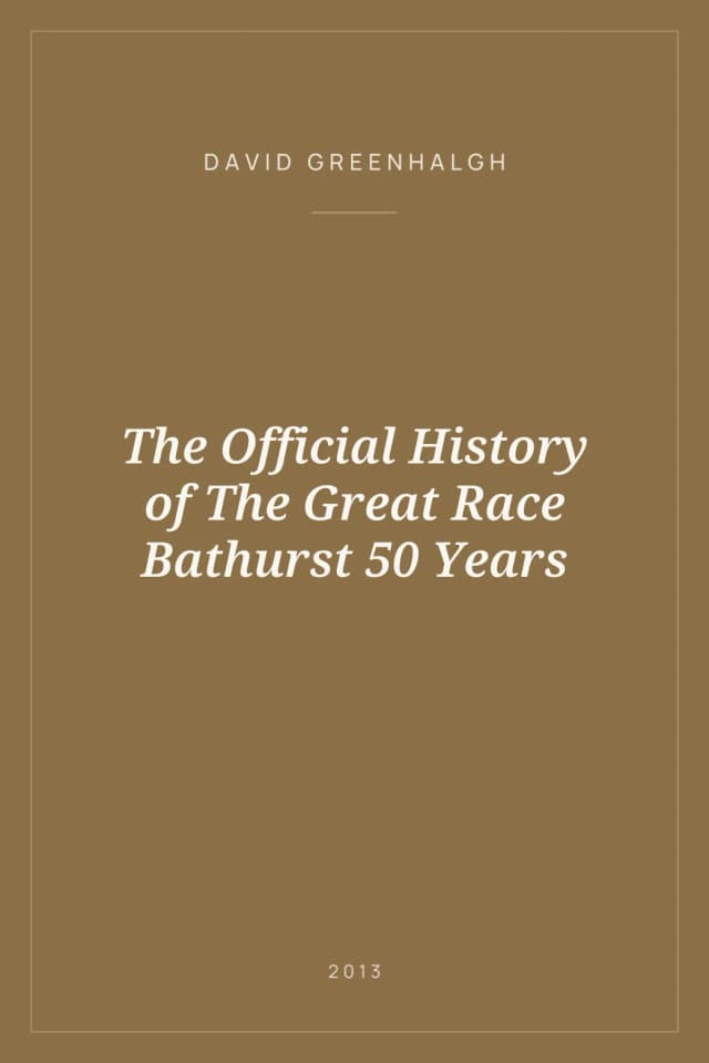 Portada de The Official History of The Great Race Bathurst 50 Years