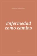 Portada de Enfermedad como camino