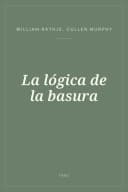 Portada de La lógica de la basura
