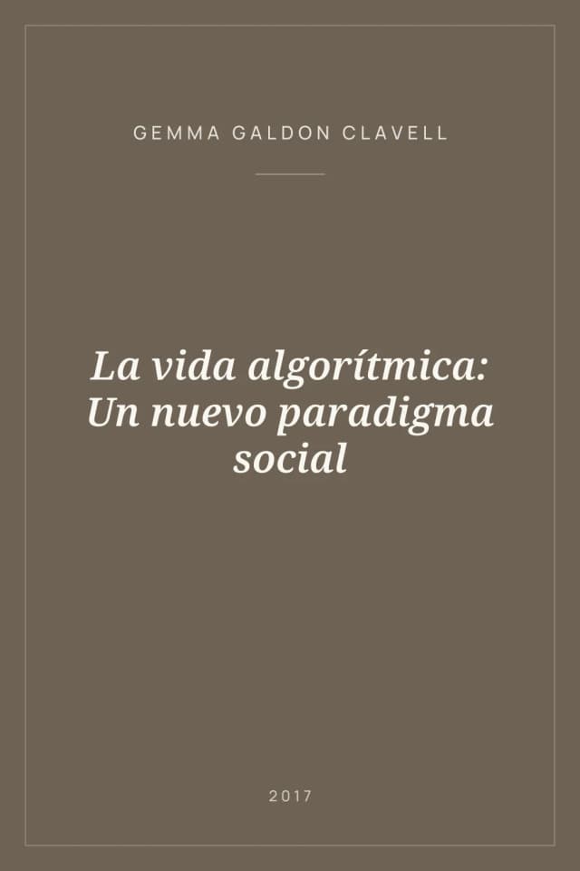 Portada de La vida algorítmica: Un nuevo paradigma social