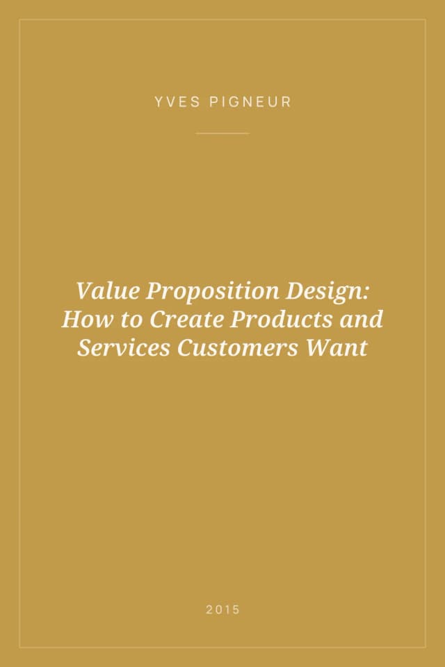 Portada de Value Proposition Design: How to Create Products and Services Customers Want