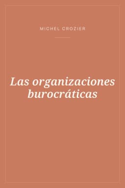 Portada de Las organizaciones burocráticas