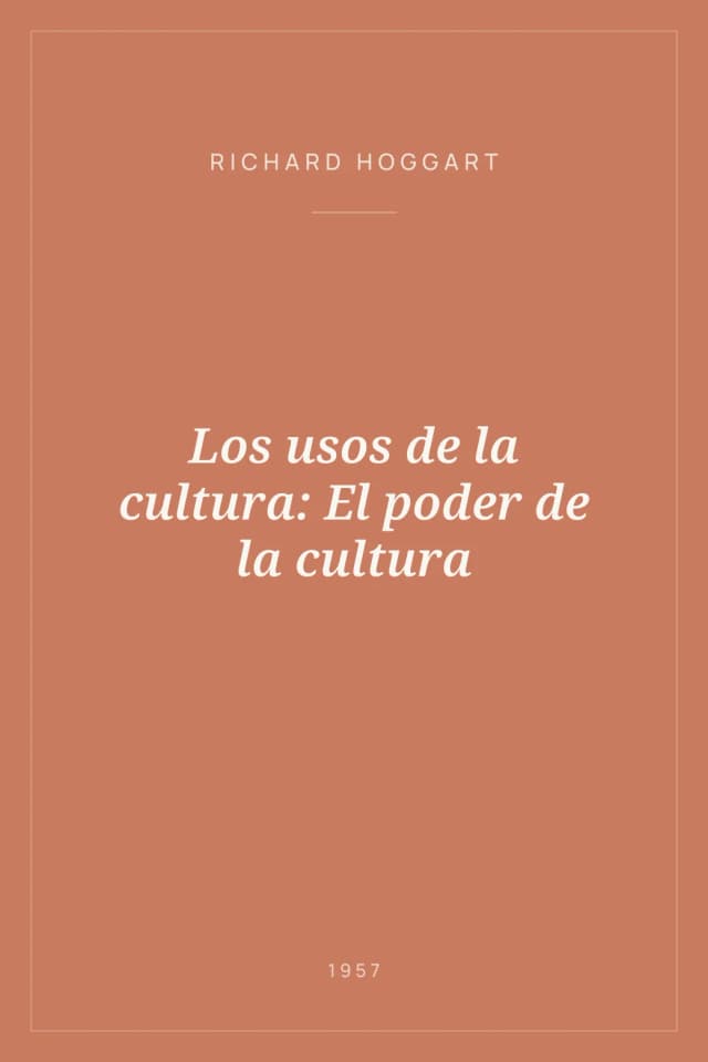 Portada de Los usos de la cultura: El poder de la cultura