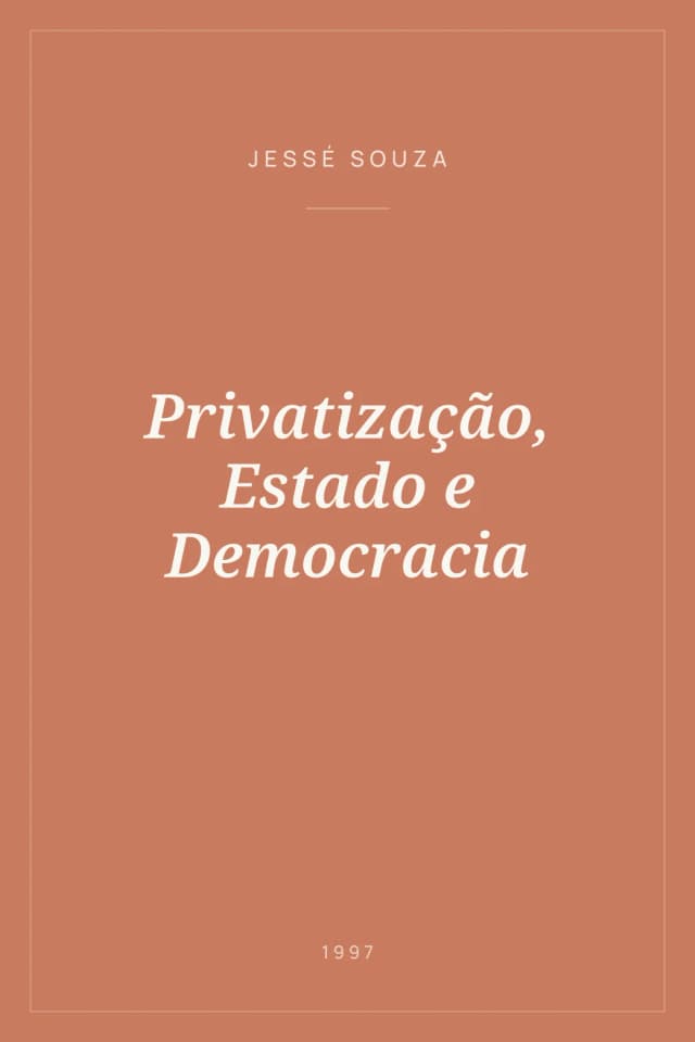 Portada de Privatização, Estado e Democracia