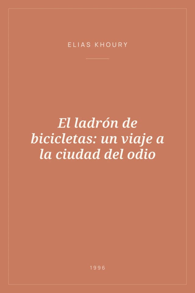 Portada de El ladrón de bicicletas: un viaje a la ciudad del odio