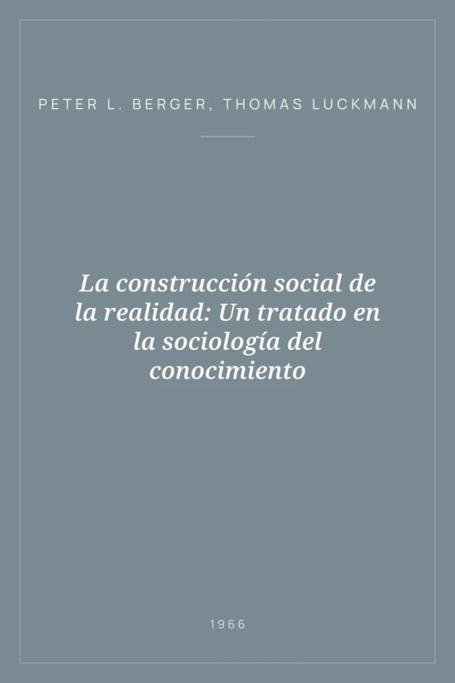 Portada de La construcción social de la realidad: Un tratado en la sociología del conocimiento