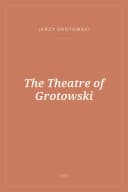 Portada de The Theatre of Grotowski