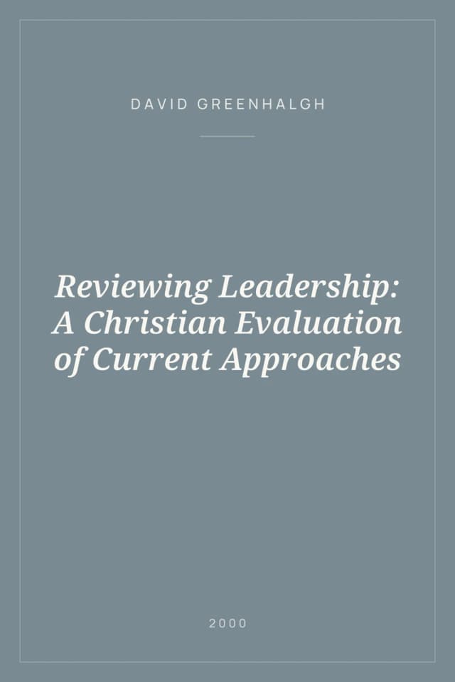 Portada de Reviewing Leadership: A Christian Evaluation of Current Approaches