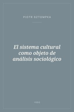 Portada de El sistema cultural como objeto de análisis sociológico