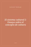 Portada de El sistema cultural I: Ensayo sobre el concepto de cultura