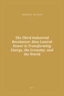 Portada de The Third Industrial Revolution: How Lateral Power Is Transforming Energy, the Economy, and the World