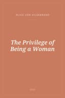 Portada de The Privilege of Being a Woman