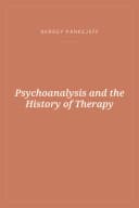 Portada de Psychoanalysis and the History of Therapy