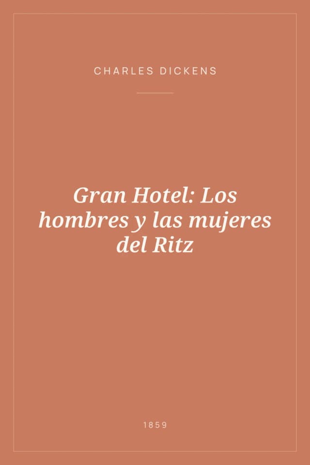Portada de Gran Hotel: Los hombres y las mujeres del Ritz