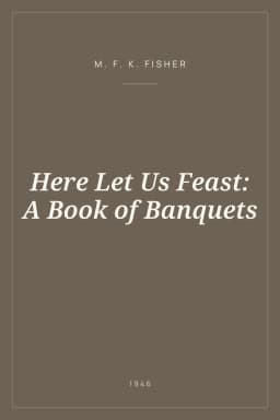 Portada de Here Let Us Feast: A Book of Banquets