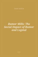 Portada de Rumor Mills: The Social Impact of Rumor and Legend