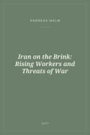 Portada de Iran on the Brink: Rising Workers and Threats of War