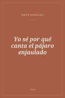 Portada de Yo sé por qué canta el pájaro enjaulado