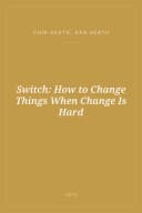 Portada de Switch: How to Change Things When Change Is Hard