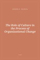 Portada de The Role of Culture in the Process of Organizational Change