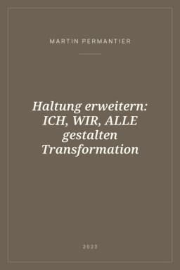 Portada de Haltung erweitern: ICH, WIR, ALLE gestalten Transformation