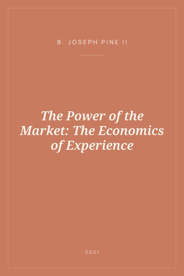 Portada de The Power of the Market: The Economics of Experience