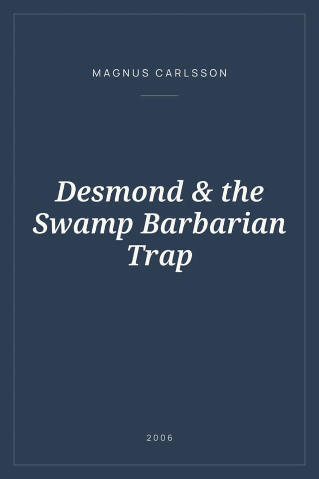 Portada de Desmond & the Swamp Barbarian Trap